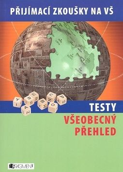 Příjímací zkoušky na VŠ, Testy - Všeobecný přehled