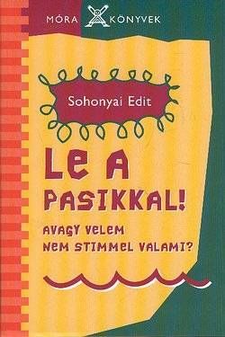 Le a pasikkal!