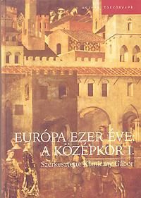 Európa ezer éve: A középkor I-II.