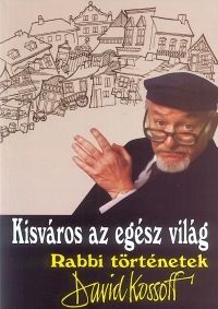 Kisváros az egész világ