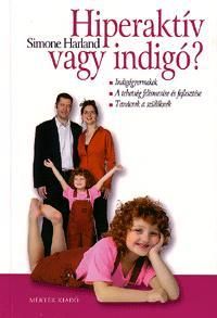 Hiperaktív vagy indigó?