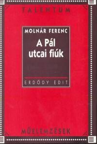 Molnár Ferenc: A Pál utcai fiúk