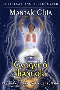 Gyógyító hangok - Rezonanciában az univerzummal