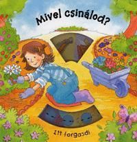 Mivel csinálod?