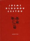 Jdeme dlouhou cestou