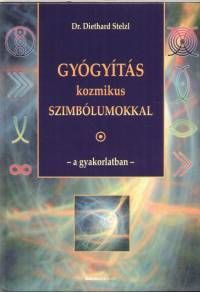 Gyógyítás kozmikus szimbólumokkal - a gyakorlatban