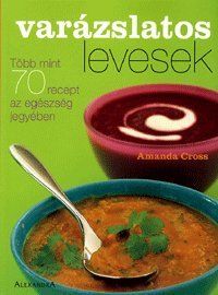 Varázslatos levesek