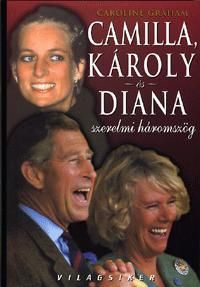 Camilla, Károly és Diana - Szerelmi háromszög