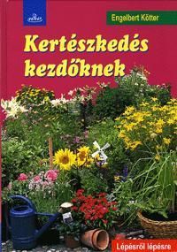 Kertészkedés kezdőknek