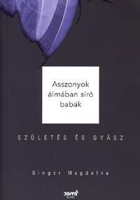 Asszonyok álmában síró babák