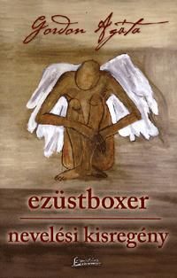Ezüstboxer - Nevelési kisregény