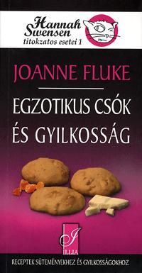 Egzotikus csók és gyilkosság - Hannah Swensen titkozatos esetei 1.