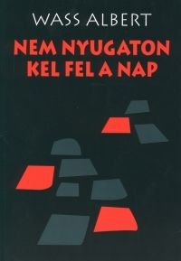 Nem Nyugaton kel fel a nap