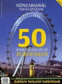 50 kihagyhatatlan úti cél Európában