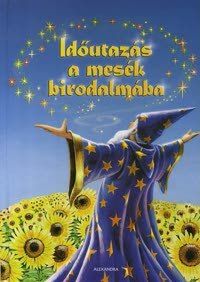 Időutazás a mesék birodalmába