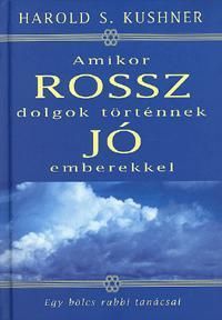 Amikor rossz dolgok történnek jó emberekkel