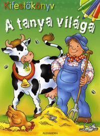 Kifestőkönyv: A tanya világa