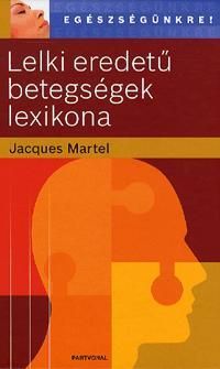 Lelki eredetű betegségek lexikona
