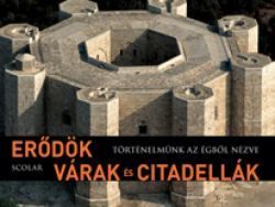 Erődök, várak és citadellák