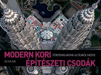 Modern kori építészeti csodák