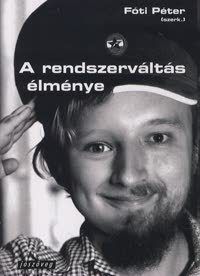 A rendszerváltás élménye