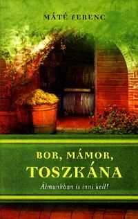 Bor, mámor, Toszkána