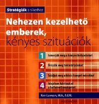 Nehezen kezelhető emberek, kényes szituációk