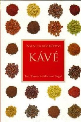 Kávé - Ínyencek kézikönyve
