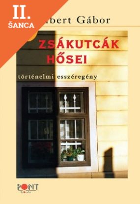 Lacná kniha Zsákutcák hősei