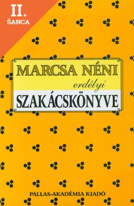 Lacná kniha Marcsa néni erdélyi szakácskönyve