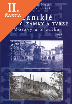 Lacná kniha Zaniklé hrady, zámky a tvrze Moravy a Slezska