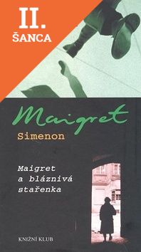 Lacná kniha Maigretova gangsterská partie, Maigret a bláznivá stařenka - 2.vydání
