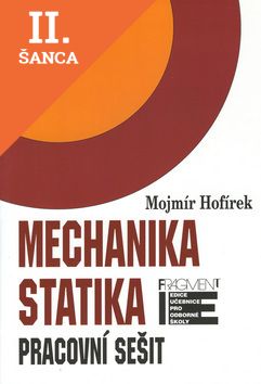 Lacná kniha Mechanika statika pracovní sešit