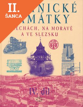 Lacná kniha Technické památky v Čechách, na Moravě a ve Slezsku IV.díl