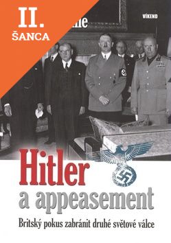 Lacná kniha Hitler a appeasement - Britský pokus zabránit druhé světové válce