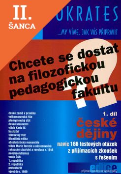Lacná kniha Chcete se dostat na filozofickou (pedagogickou) fakultu 1.díl - české dějiny