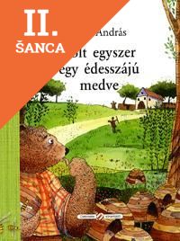 Lacná kniha Volt egyszer egy édesszájú medve