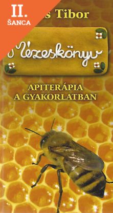 Lacná kniha Mézeskönyv - Apiterápia a gyakorlatban