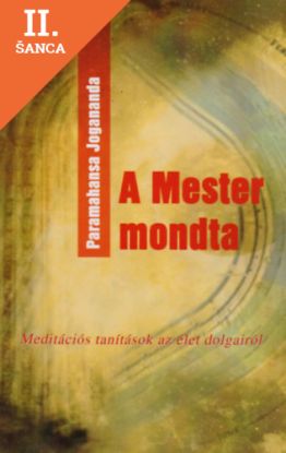 Lacná kniha A mester mondta - Meditációs tanítások az élet dolgairól
