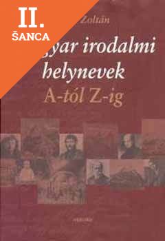 Lacná kniha Magyar irodalmi helynevek A-tól Z-ig