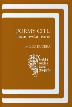 Formy citů. Lacanovská teorie