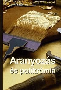 Aranyozás és polikrómia