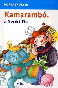 Kamarambó, a Senki Fia