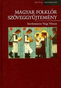 Magyar folklór szöveggyűjtemény I.
