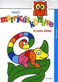Hugó matricáskönyve: A vadon állatai
