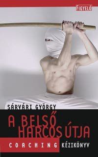 A belső harcos útja