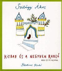 Kisbab és a negyven rabló (CD melléklettel)