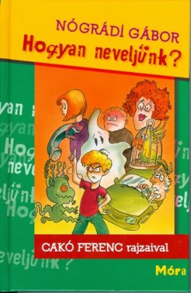 Hogyan neveljünk?