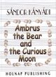 Ambrus the Bear and the Curious Moon