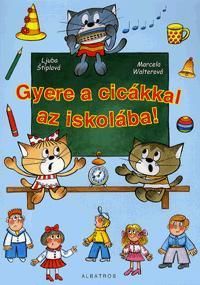 Gyere a cicákkal az iskolába!